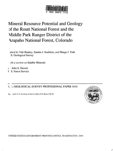 Mineral Resource Potential and Geology of the Routt National Forest and the Middle Park Ranger District of the Arapaho National Forest, Colorado