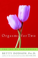 Orgasms for Two The Joy of Partnersex