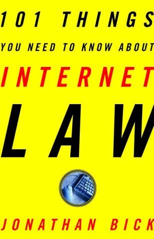 101 Things You Need to Know About Internet Law