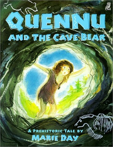 Quennu and the Cave Bear A Prehistoric Tale