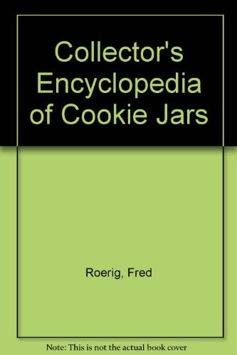 The Collector's Encyclopedia of Cookie Jars