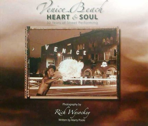 Venice Beach Heart & Soul, 30 Years of Street Performing