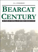 Bearcat Century 100 Years of Football at Northwest Missouri State