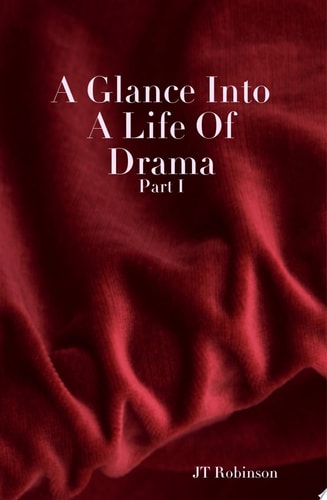 A Glance Into a Life of Drama