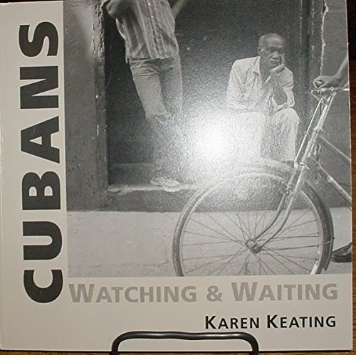 Cubans Watching & Waiting