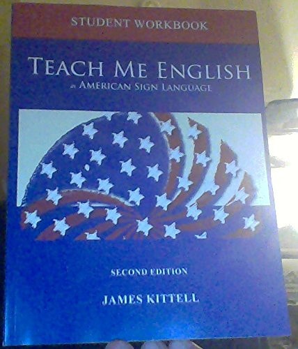 Teach Me English in American Sign Language - Student Workbook