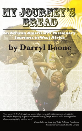 My Journey's Bread An African American's Missionary Journeys in West Africa
