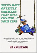 Seven Days of Little Miracles That Will Change Your Life