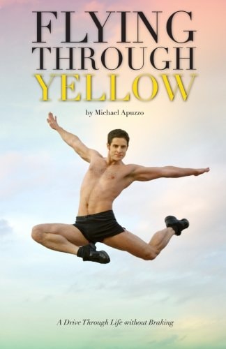 Flying Through Yellow A Drive Through Life Without Braking