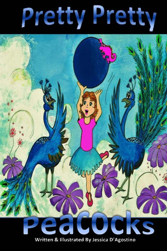 Pretty, Pretty Peacock The Great Peacock Rescue