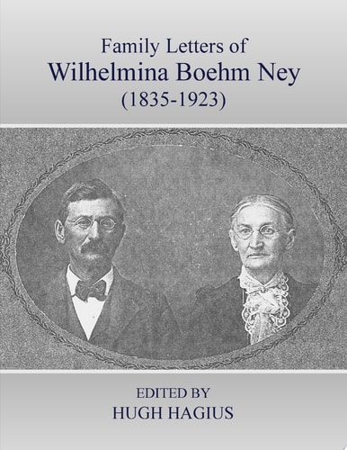 Family Letters of Wilhelmina Boehm Ney (1835-1923)