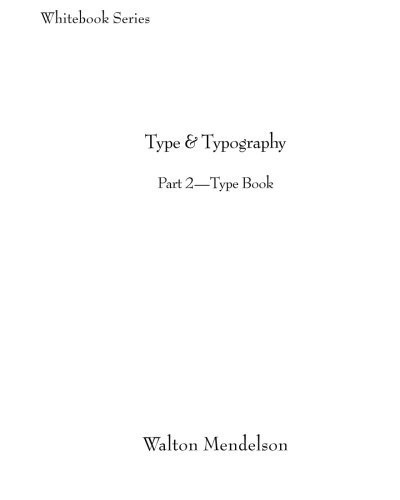 Type and Typography: Part 2-Type Book