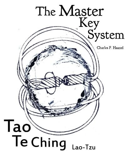 Master Key System and Tao Te Ching Truepowerbooks Presents Two Books in One