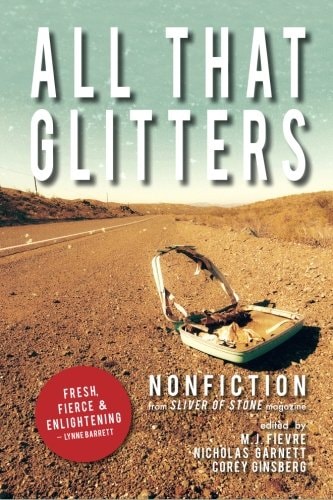 All That Glitters A Sliver of Stone Nonfiction Anthology