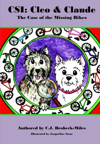 CSI: Cleo and Claude The Case of the Missing Bikes