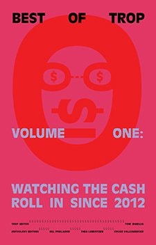 The Best of Trop Watching the cash roll in since 2012