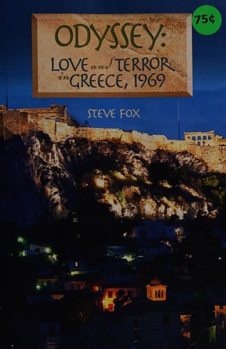 Odyssey: Love and Terror in Greece, 1969