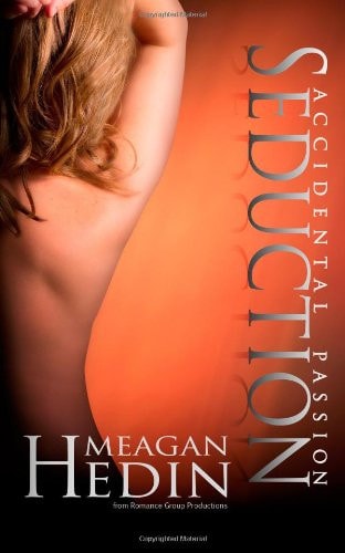 Accidental Passion Seduction