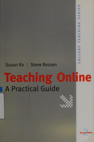 Teaching Online: A Practical Guide (College Teaching Series)