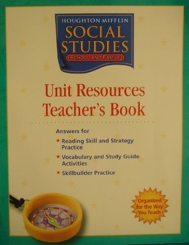 Houghton Mifflin Social Studies: Unit Resource Teacher's Book School and Family