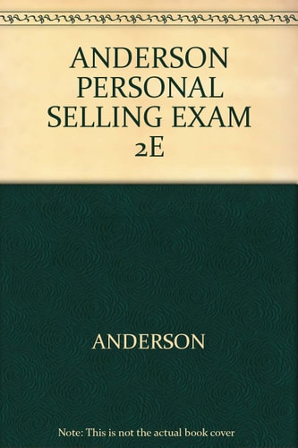 Personal Selling Building Customer Relationships and Partnerships