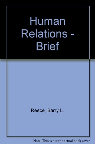 Human Relations Brief 6th Edition Plus Effective Human Relations Study Guide and Activities Manual