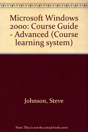 Microsoft Windows® 2000 Professional Illustrated Advanced Edition