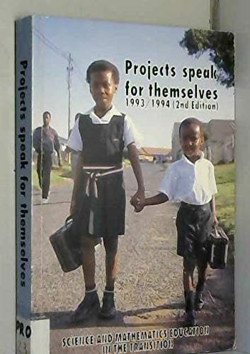 Projects Speak for Themselves Science and Mathematics Education in the Transition