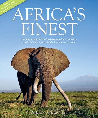 Africa's Finest The Most Sustainable Responsible Safari Destinations in Sub-Saharan and the Indian Ocean Islands
