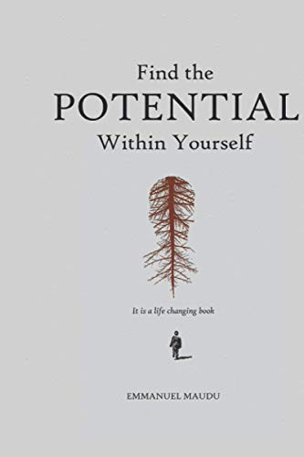 Find the Potential Within Yourself