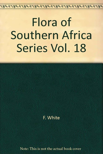 Flora of Southern Africa Which Deals with the Territories of the Republic of South Africa, Basutoland, Swaziland and South West Africa
