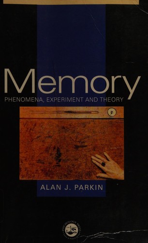 Memory: Phenomena, Experiment, and Theory