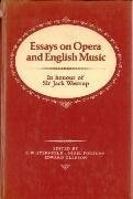 Essays on opera and English music: In honour of Sir Jack Westrup