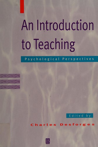 An Introduction to Teaching: Psychological Perspectives