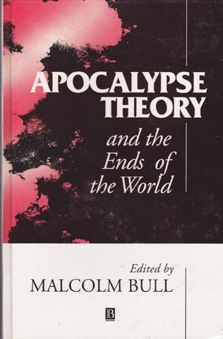 Apocalypse Theory and the Ends of the World