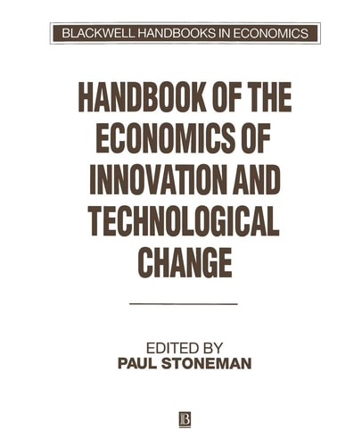 Handbook of the Economics of Innovation and Technological Change