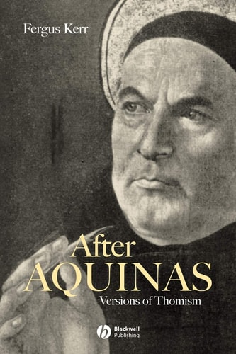 After Aquinas Versions of Thomism