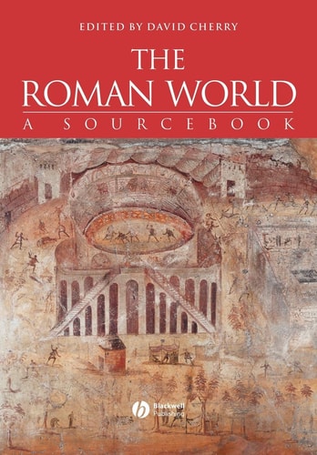 The Roman World A Sourcebook