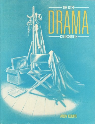The GCSE Drama Coursebook