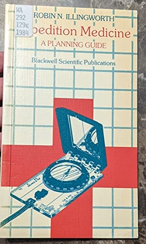 Expedition Medicine A Planning Guide