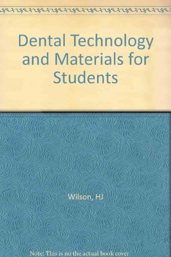 Dental Technology and Materials for Students