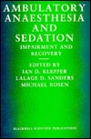 Ambulatory Anaesthesia and Sedation