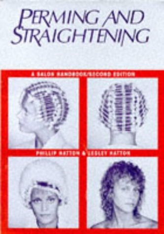 Perming and Straightening A Salon Handbook