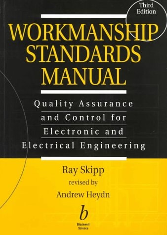 Workmanship Standards Manual: Quality Assurance, Third Edition