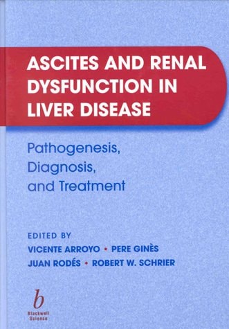 Ascites and Renal Dysfunction in Liver Disease Pathogenesis, Diagnosis, and Treatment