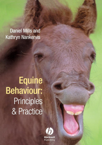 Equine Behaviour Principles and Practice