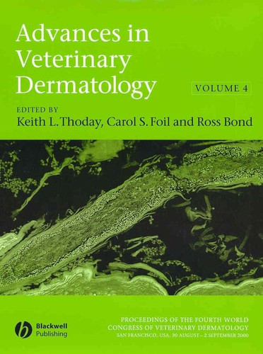 Advances in Veterinary Dermatology