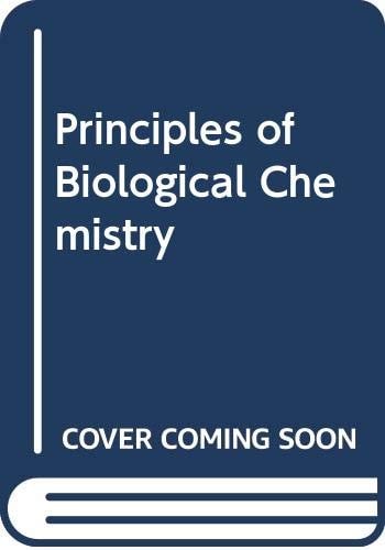 Principles of biological chemistry