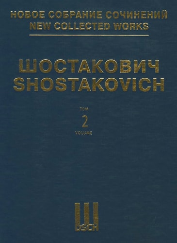 Symphony No. 2, Op. 14 to October New Collected Works of Dmitri Shostakovich - Volume 2