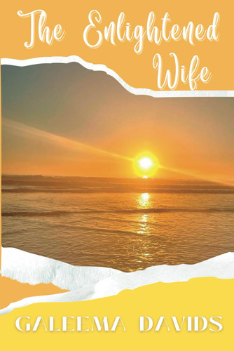 The Enlightened Wife: When a girl gets married, a wife is born
